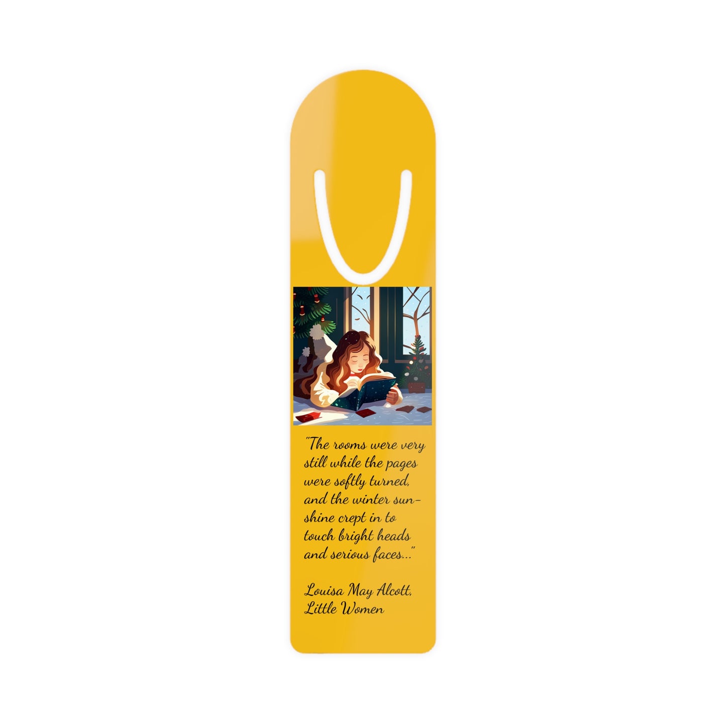 Holiday Bookmark, Louisa May Alcott Quote from Little Women, "The rooms were very still while the pages were softly turned and the winter sunshine crept in," Aluminum with Top Slot