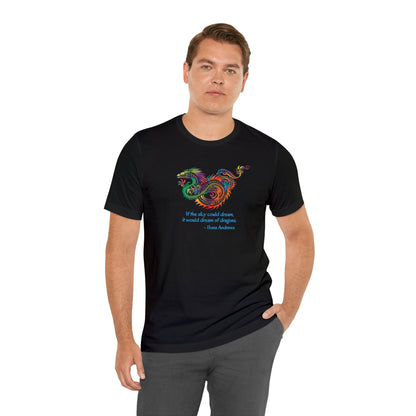 Dream of Dragons Short-Sleeve Bella+Canvas T-shirt, Dark Colors, Ilona Andrews Quote