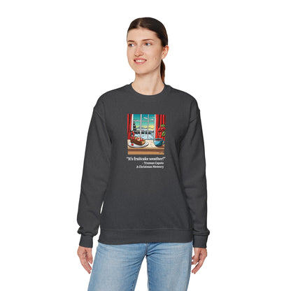 "It's Fruitcake Weather!" Unisex Heavy Blend Crewneck Sweatshirt