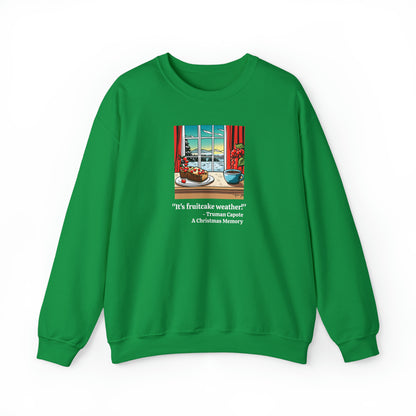 "It's Fruitcake Weather!" Unisex Heavy Blend Crewneck Sweatshirt