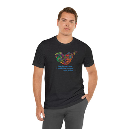 Dream of Dragons Short-Sleeve Bella+Canvas T-shirt, Dark Colors, Ilona Andrews Quote