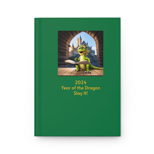 Hardcover Journal, 2024, Year of the Dragon, Slay It! Matte cover, lined pages