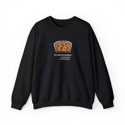 It's Fruitcake Weather, Truman Capote Quote, Unisex Heavy Blend™ Crewneck Sweatshirt