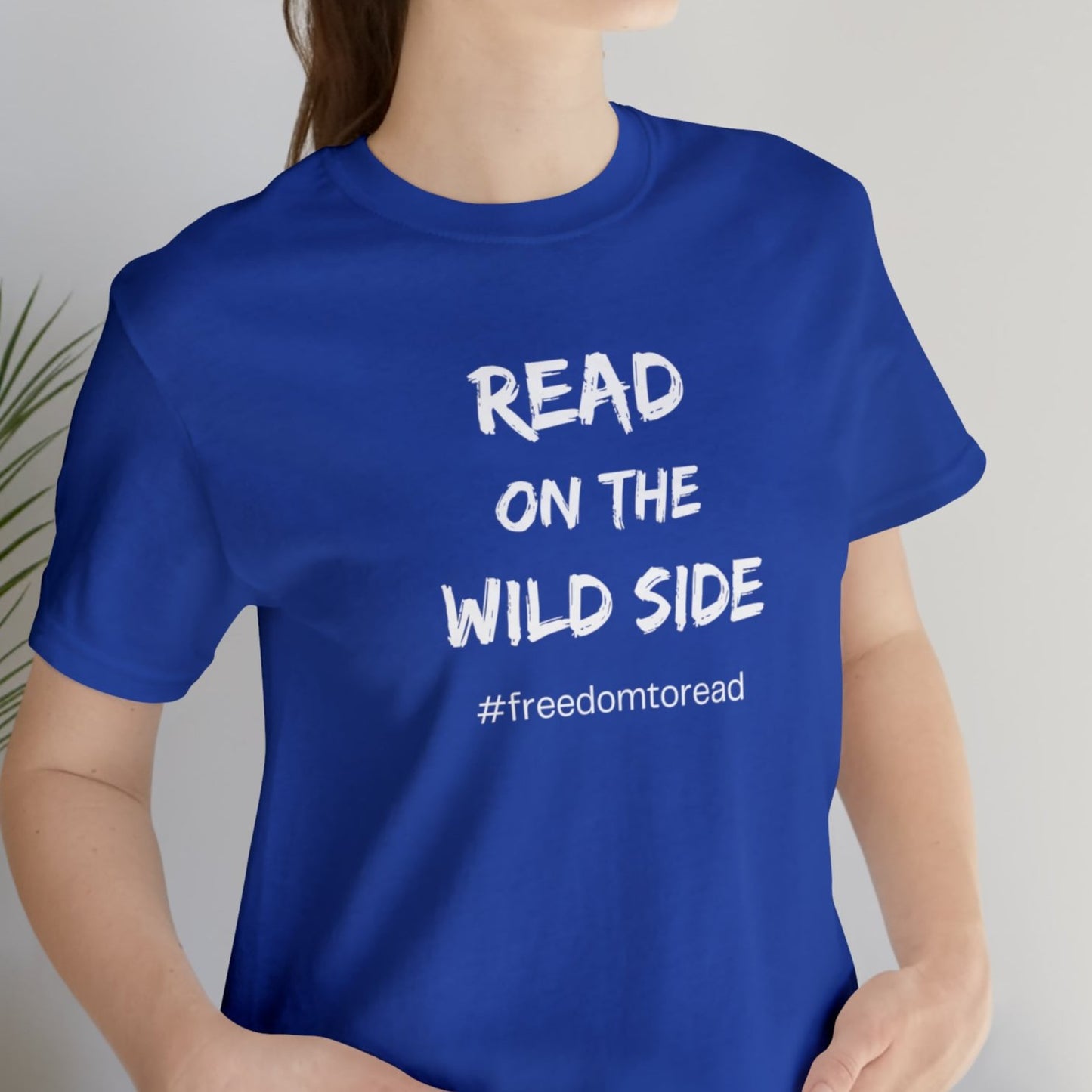 Read on the Wild Side, #freedomtoread T-Shirt, for librarians, teachers, readers