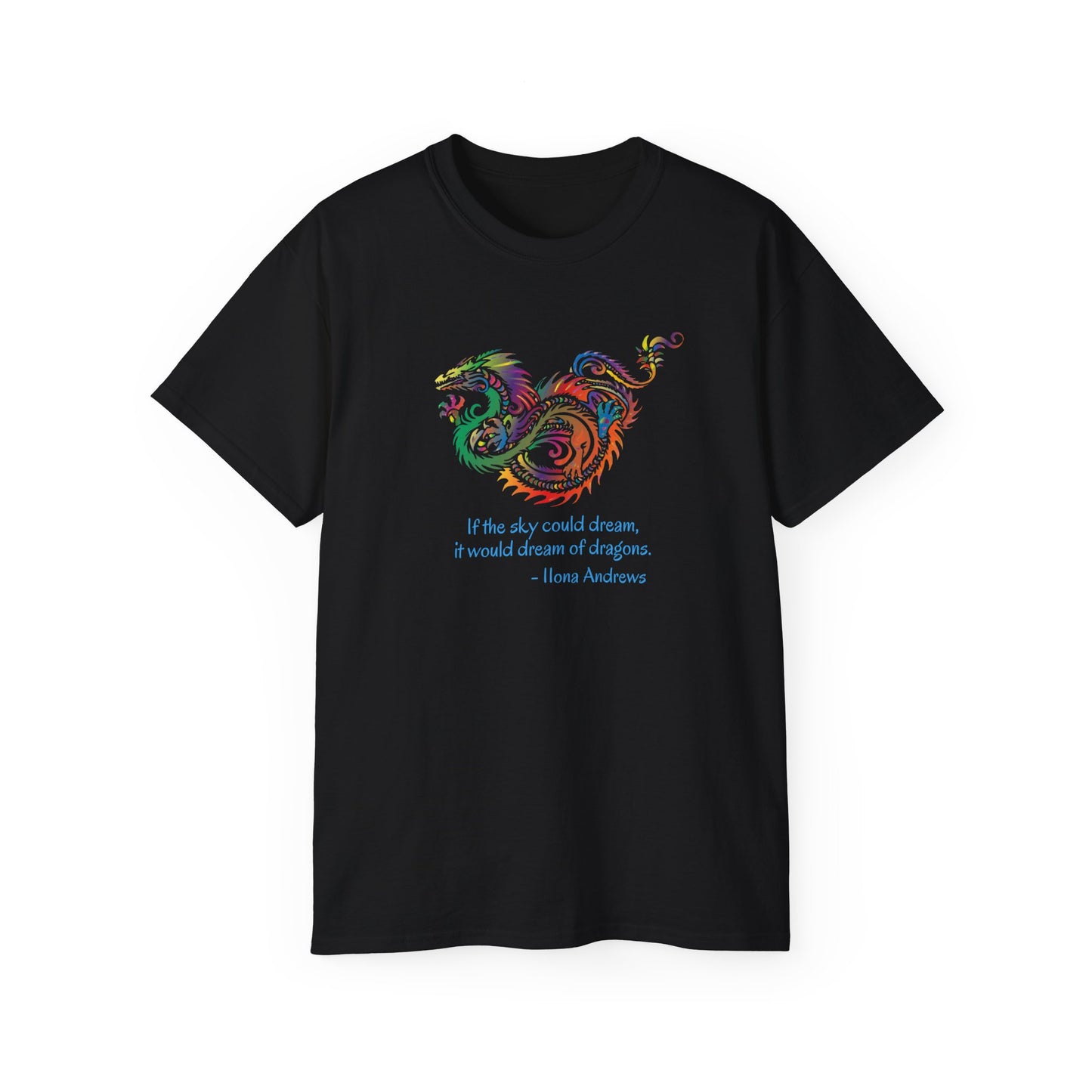 Dream of Dragons, Gildan Unisex Ultra Cotton T-shirt, Dark Colors, Ilona Andrews Quote