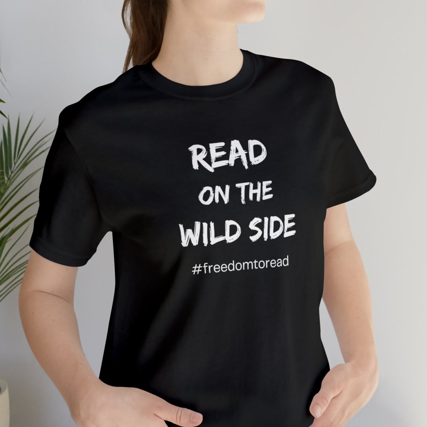 Read on the Wild Side, #freedomtoread T-Shirt, for librarians, teachers, readers