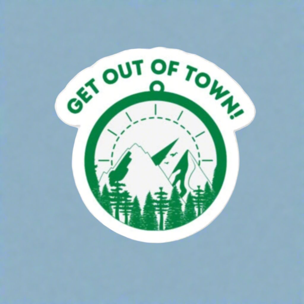 Get Out of Town! 4"x4" Vinyl Sticker