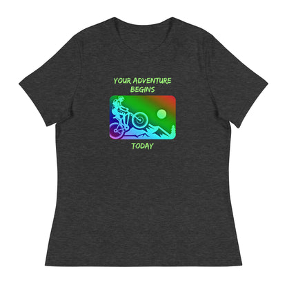 Your Adventure Begins Today, Mountain Biking Design, Women's Relaxed T-Shirt