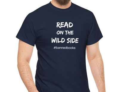 Read on Wild Side Gildan Unisex Heavy Cotton T-shirt, #bannedbooks