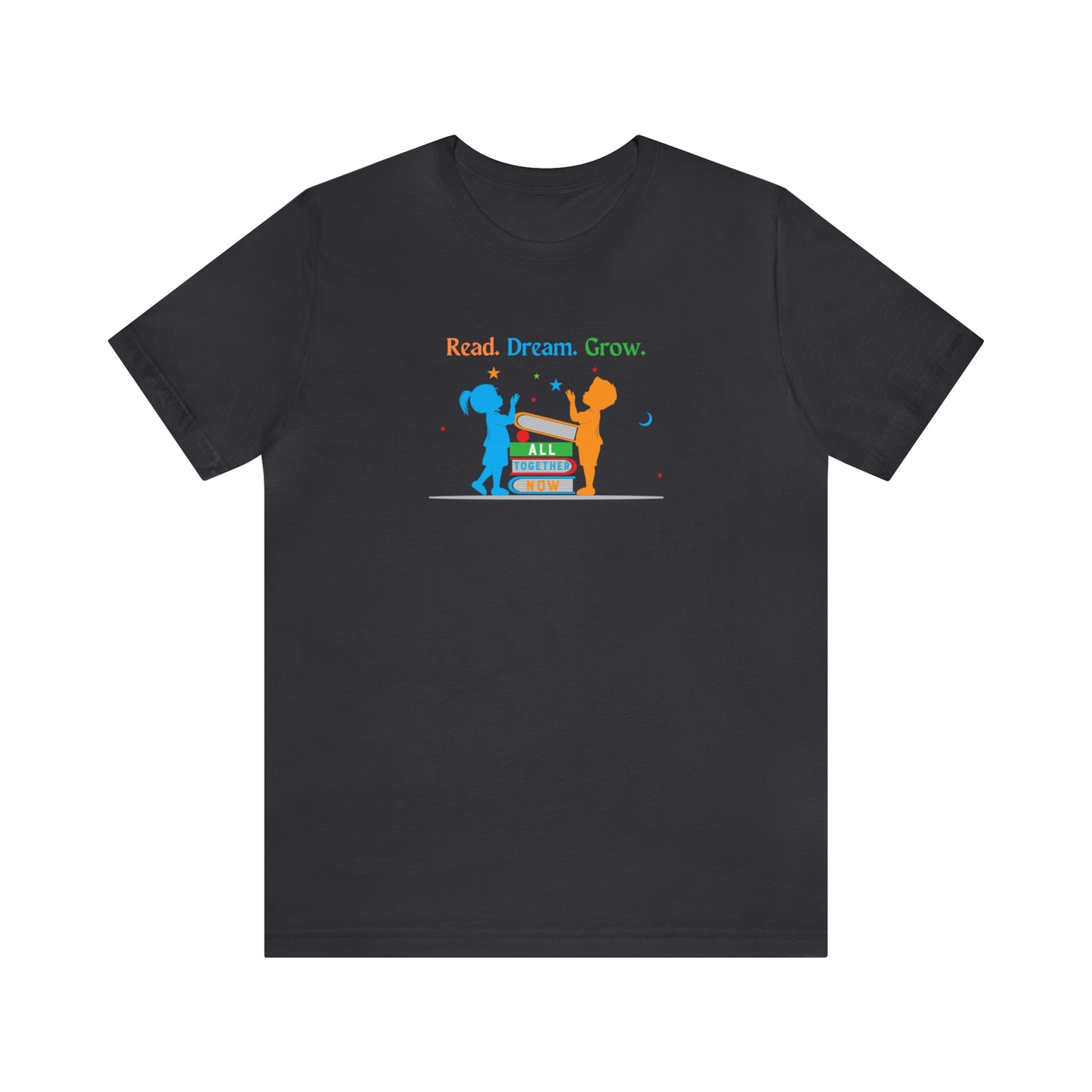 Children with Books, All Together Now Theme T-shirt with "Read, Dream, Grow" text