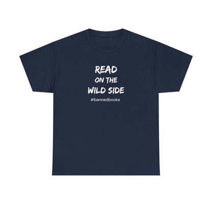 Read on Wild Side Gildan Unisex Heavy Cotton T-shirt, #bannedbooks