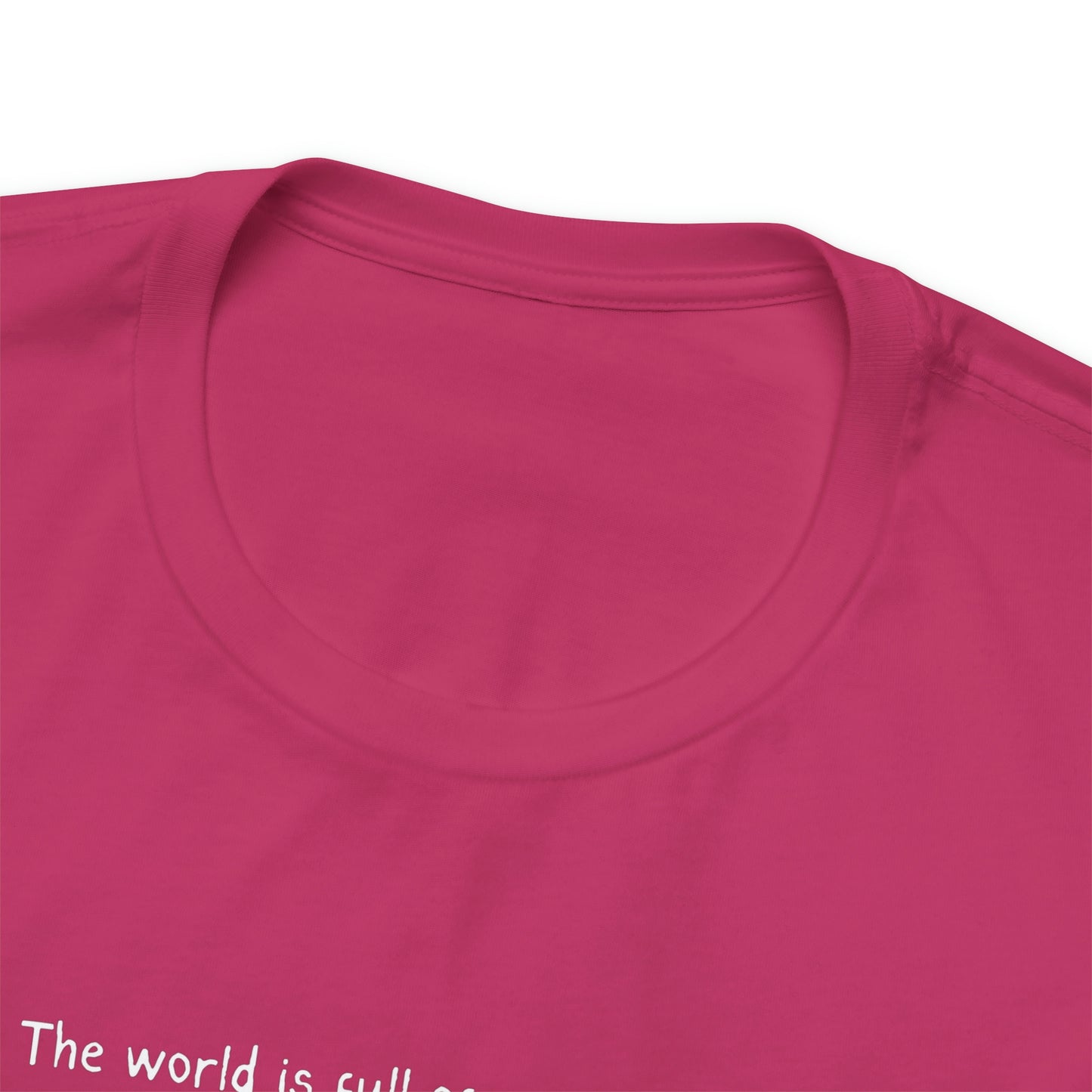 World is Full of Magical Things Patiently Waiting for Our Senses to Grow Sharper by W.B. Yeats, Literary Quote T-shirt