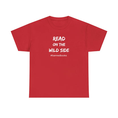 Read on Wild Side Gildan Unisex Heavy Cotton T-shirt, #bannedbooks