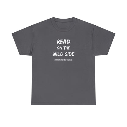 Read on Wild Side Gildan Unisex Heavy Cotton T-shirt, #bannedbooks